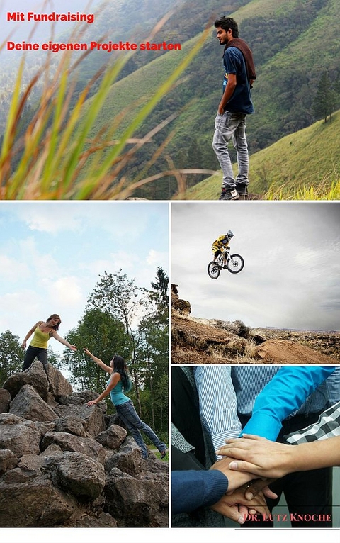 Mit Fundraising Deine eigenen Projekte starten - Dr. Lutz Knoche