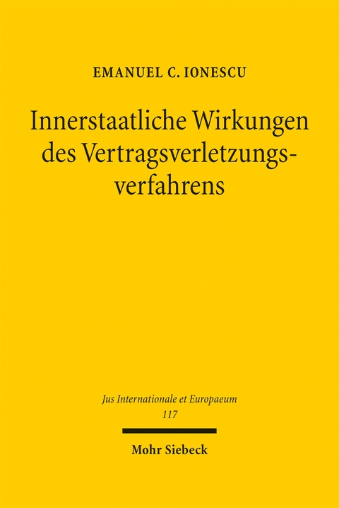 Innerstaatliche Wirkungen des Vertragsverletzungsverfahrens - Emanuel C. Ionescu