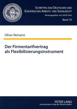 Der Firmentarifvertrag als Flexibilisierungsinstrument - Oliver Reinartz