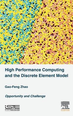 High Performance Computing and the Discrete Element Model - Gao-Feng Zhao