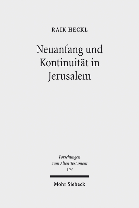 Neuanfang und Kontinuit&auml;t in Jerusalem - Raik Heckl