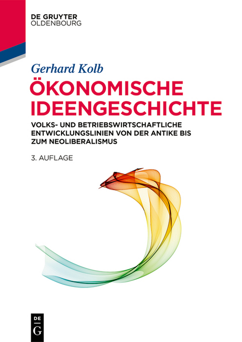 &Ouml;konomische Ideengeschichte - Gerhard Kolb