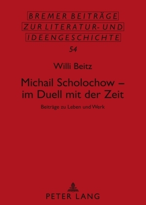Michail Scholochow &ndash; im Duell mit der Zeit - Willi Beitz