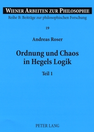 Ordnung und Chaos in Hegels Logik