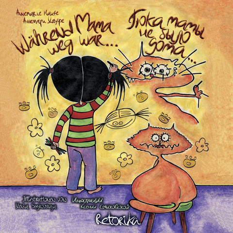 W&auml;hrend Mama weg war. Poka mamy ne bylo doma. -  Annemarie Haufe