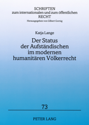 Der Status der Aufständischen im modernen humanitären Völkerrecht