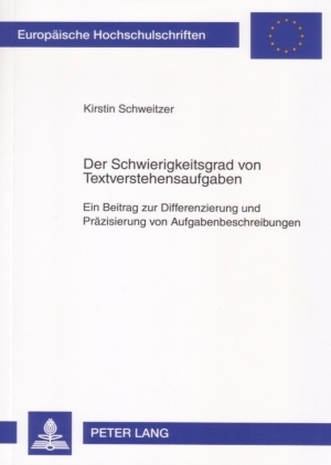 Der Schwierigkeitsgrad von Textverstehensaufgaben - Kirstin Schweitzer