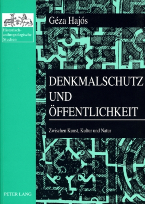 Denkmalschutz und &Ouml;ffentlichkeit - G&eacute;za Haj&oacute;s