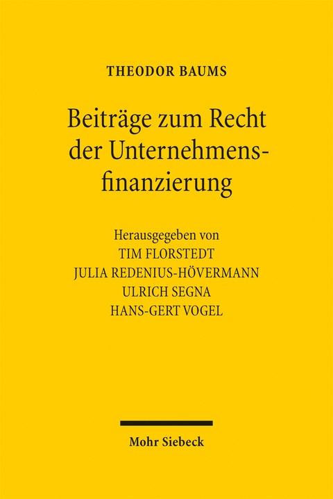 Beiträge zum Recht der Unternehmensfinanzierung - Theodor Baums
