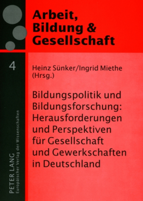 Bildungspolitik und Bildungsforschung: Herausforderungen und Perspektiven f&uuml;r Gesellschaft und Gewerkschaften in Deutschland - 