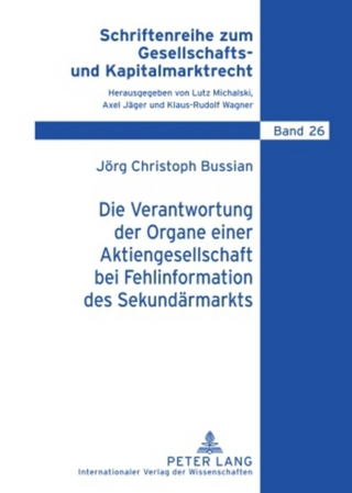 Die Verantwortung der Organe einer Aktiengesellschaft bei Fehlinformation des Sekundärmarkts