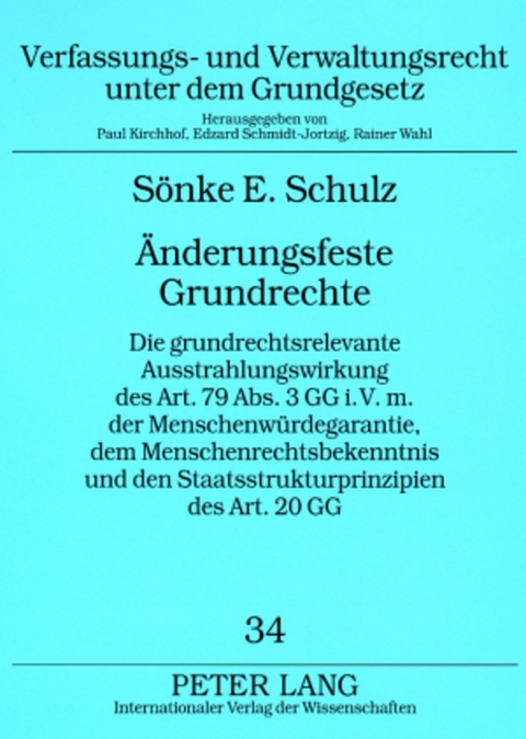 &Auml;nderungsfeste Grundrechte - S&ouml;nke Ernst Schulz