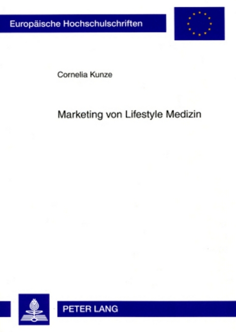 Marketing von Lifestyle Medizin - Cornelia Kunze