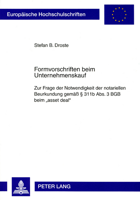 Formvorschriften beim Unternehmenskauf - Stefan Droste