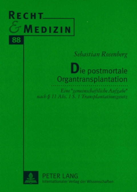 Die postmortale Organtransplantation - Sebastian Rosenberg