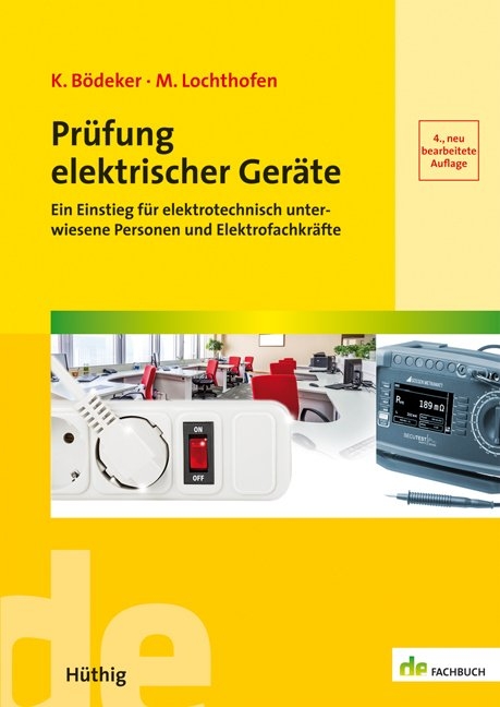 Pr&uuml;fung elektrischer Ger&auml;te - Klaus B&ouml;deker, Michael Lochthofen