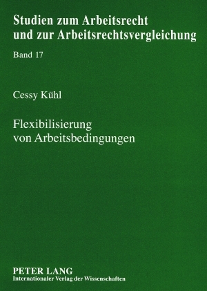 Flexibilisierung von Arbeitsbedingungen - Cessy K&uuml;hl
