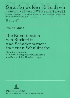 Die Kombination von Rücktritt und Schadensersatz im neuen Schuldrecht