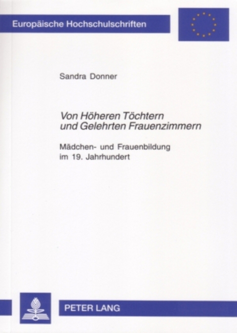 &laquo;Von H&ouml;heren T&ouml;chtern und Gelehrten Frauenzimmern&raquo; - Sandra Donner