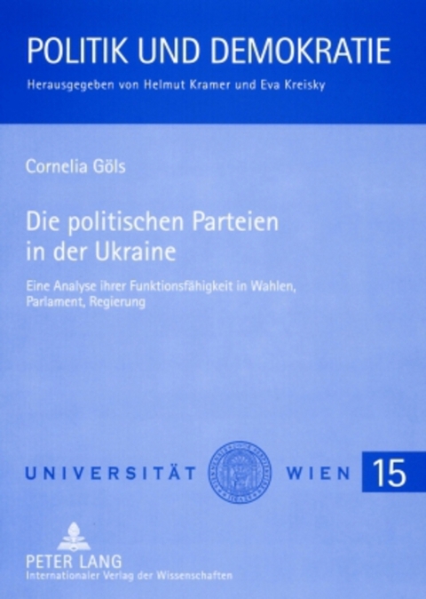 Die politischen Parteien in der Ukraine - Cornelia G&ouml;ls