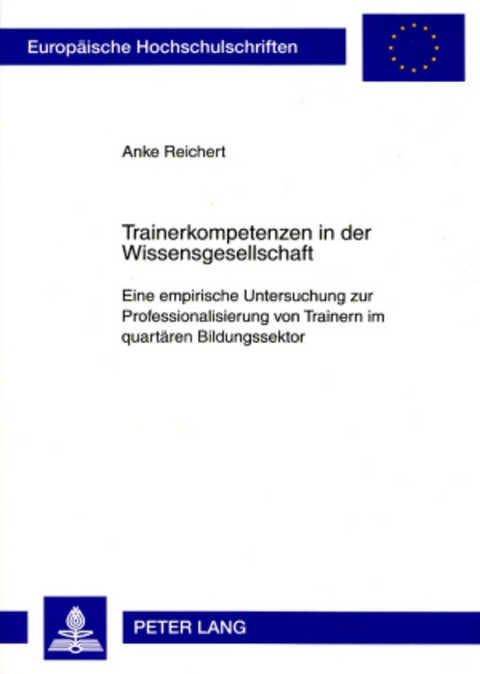 Trainerkompetenzen in der Wissensgesellschaft - Anke Reichert