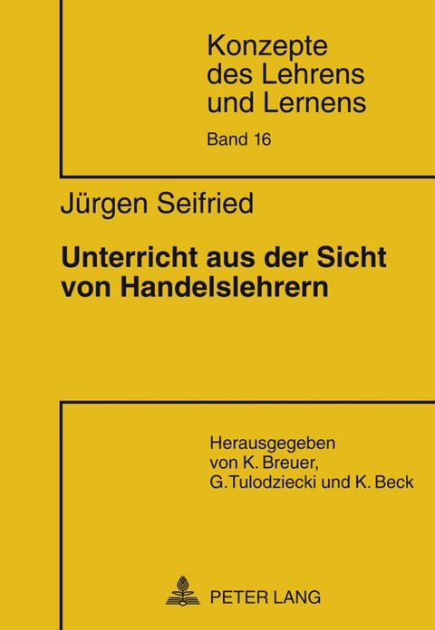 Unterricht aus der Sicht von Handelslehrern - Jürgen Seifried