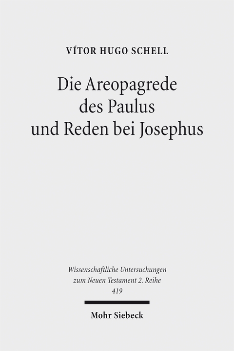 Die Areopagrede des Paulus und Reden bei Josephus - Vitor Hugo Schell