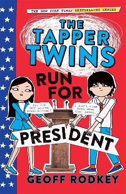 The Tapper Twins Run for President - Geoff Rodkey