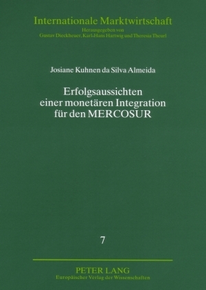Erfolgsaussichten einer monetären Integration für den MERCOSUR