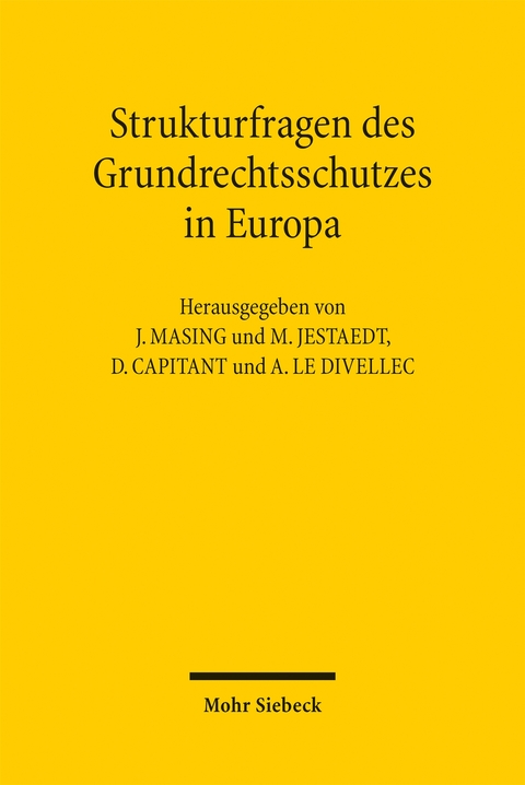 Strukturfragen des Grundrechtsschutzes in Europa - 