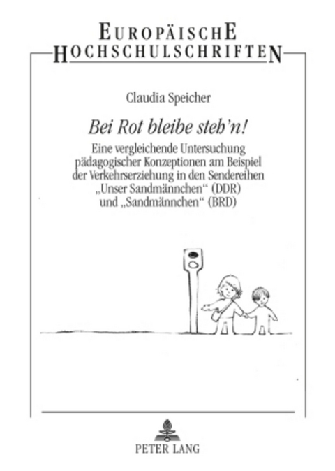 Bei Rot bleibe steh&acute;n! - Claudia Speicher