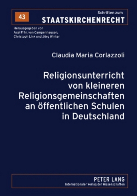 Religionsunterricht von kleineren Religionsgemeinschaften an &ouml;ffentlichen Schulen in Deutschland - Claudia Maria Corlazzoli