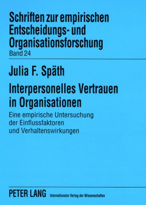 Interpersonelles Vertrauen in Organisationen - Julia Späth
