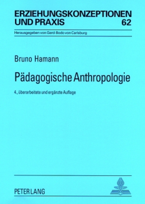 P&auml;dagogische Anthropologie - Bruno Hamann