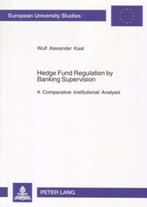 Hedge Fund Regulation by Banking Supervision - Wulf Kaal