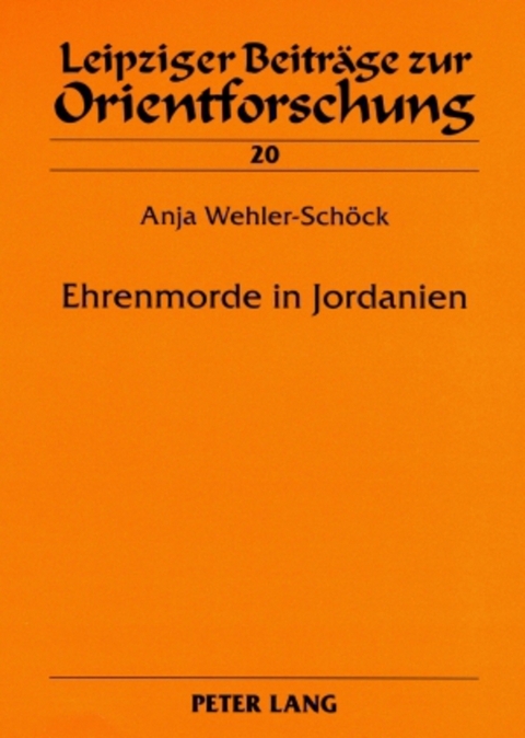 Ehrenmorde in Jordanien - Anja Wehler-Sch&ouml;ck