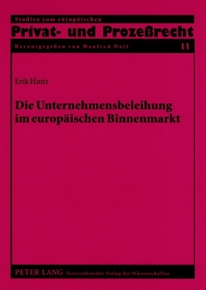 Die Unternehmensbeleihung im europ&auml;ischen Binnenmarkt - Erik Hintz