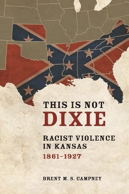 This Is not Dixie - Brent M.S. Campney