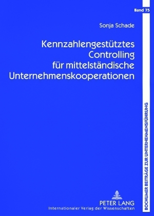 Kennzahlengestütztes Controlling für mittelständische Unternehmenskooperationen