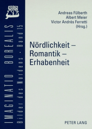 Nördlichkeit – Romantik – Erhabenheit