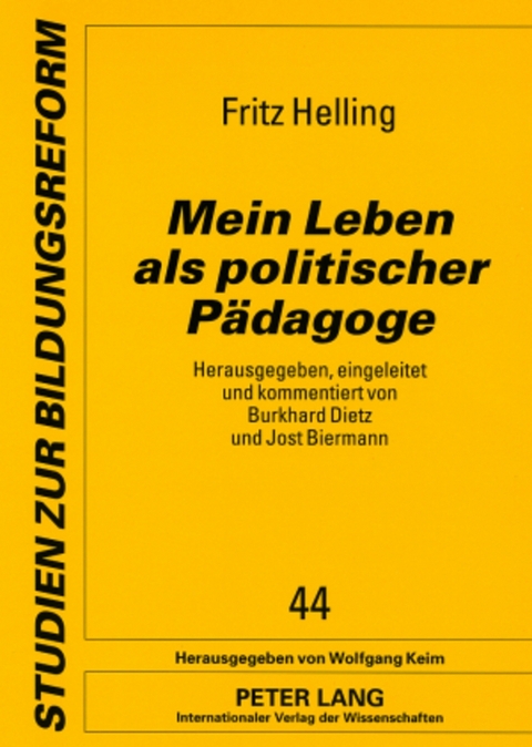 Mein Leben als politischer P&auml;dagoge - Jost Biermann, Burkhard Dietz