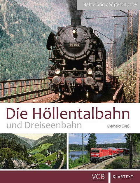 Die H&ouml;llentalbahn und Dreiseenbahn - Gerhard Gre&szlig;