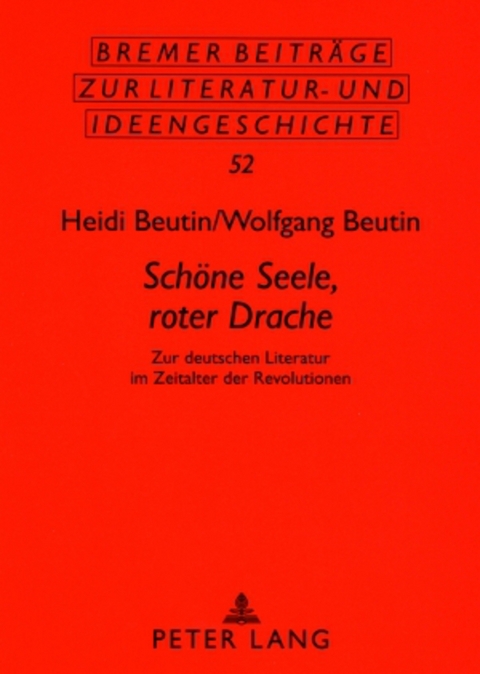 &laquo;Schoene Seele, roter Drache&raquo; - Heidi Beutin, Wolfgang Beutin