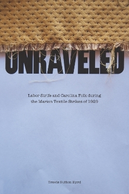 Unraveled - Travis Sutton Byrd