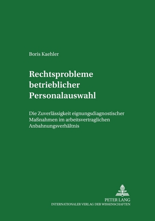 Rechtsprobleme betrieblicher Personalauswahl