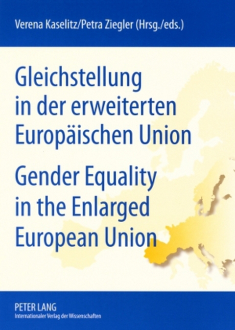 Gleichstellung in der erweiterten Europaeischen Union- Gender Equality in the Enlarged European Union - 