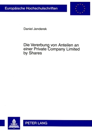 Die Vererbung von Anteilen an einer Private Company Limited by Shares - Daniel Jenderek