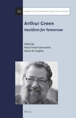 Arthur Green: Hasidism for Tomorrow - 