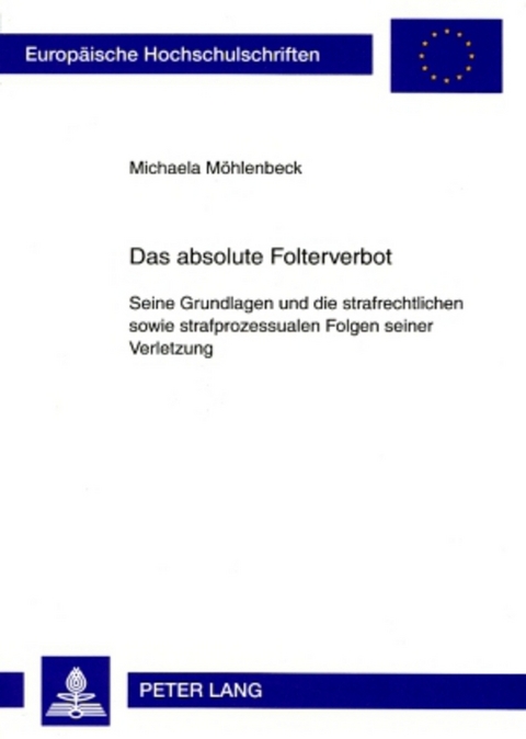 Das absolute Folterverbot - Michaela M&ouml;hlenbeck