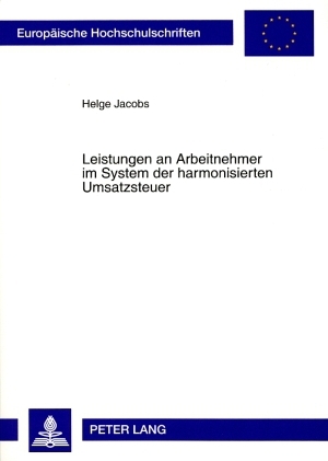 Leistungen an Arbeitnehmer im System der harmonisierten Umsatzsteuer
